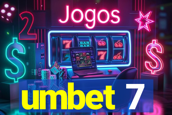 umbet 7